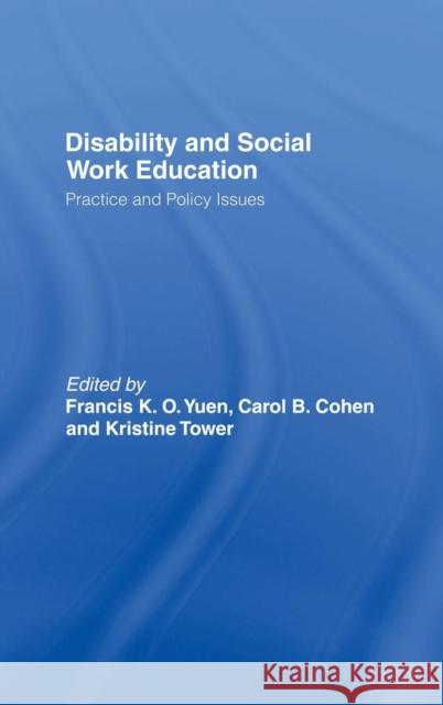 Disability and Social Work Education: Practice and Policy Issues