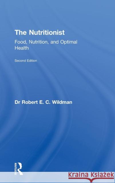 The Nutritionist: Food, Nutrition, and Optimal Health, 2nd Edition