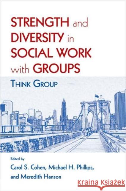 Strength and Diversity in Social Work with Groups: Think Group