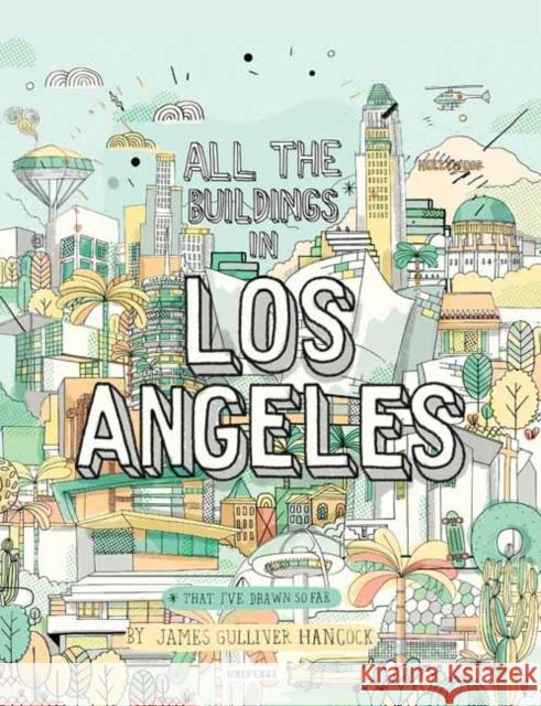 All The Buildings in Los Angeles: That I've Drawn So Far