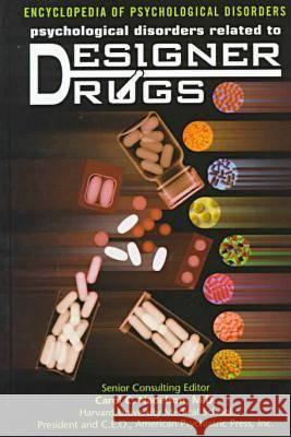 Psychological Disorders Related to Designer Drugs