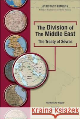 The Division of the Middle East: The Treaty of Sevres