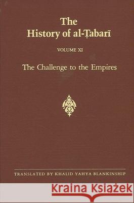 The History of Al-Tabari Vol. 11: The Challenge to the Empires A.D. 633-635/A.H. 12-13