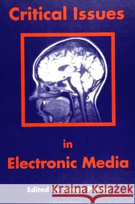 Critical Issues in Electronic Media