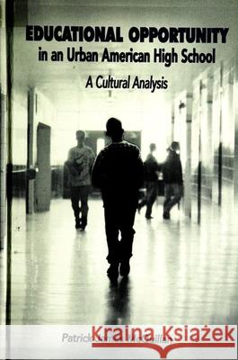Educational Opportunity in an Urban American High School: A Cultural Analysis