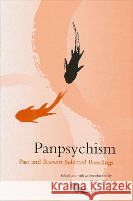 Panpsychism: Past and Recent Selected Readings