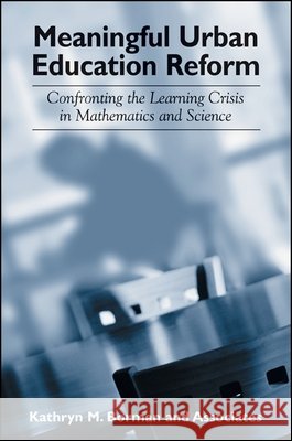 Meaningful Urban Education Reform: Confronting the Learning Crisis in Mathematics and Science