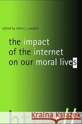 The Impact of the Internet on Our Moral Lives