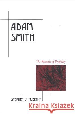 Adam Smith: The Rhetoric of Propriety