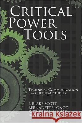 Critical Power Tools: Technical Communication and Cultural Studies
