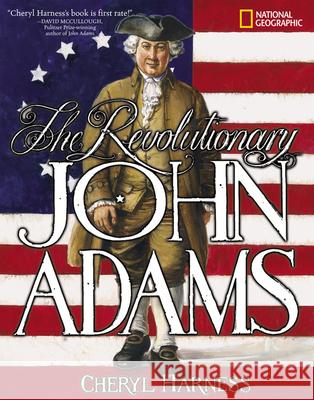 The Revolutionary John Adams
