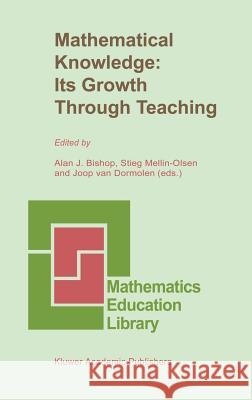 Mathematical Knowledge: Its Growth Through Teaching