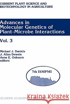 Advances in Molecular Genetics of Plant-Microbe Interactions: Vol. 3 Proceedings of the 7th International Symposium on Molecular Plant-Microbe Interac