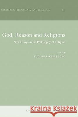 God, Reason and Religions : New Essays in the Philosophy of Religion