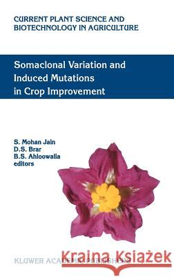 Somaclonal Variation and Induced Mutations in Crop Improvement