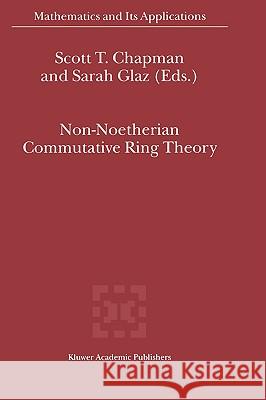 Non-Noetherian Commutative Ring Theory