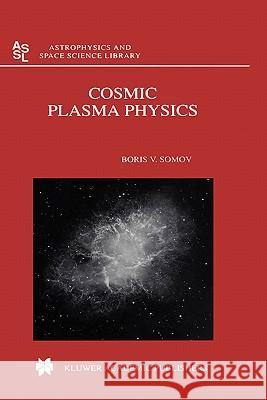 Cosmic Plasma Physics