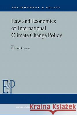 Law and Economics of International Climate Change Policy