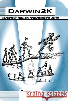 Darwin2k: An Evolutionary Approach to Automated Design for Robotics