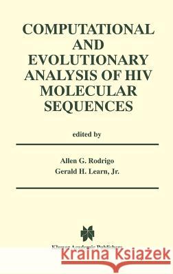 Computational and Evolutionary Analysis of HIV Molecular Sequences