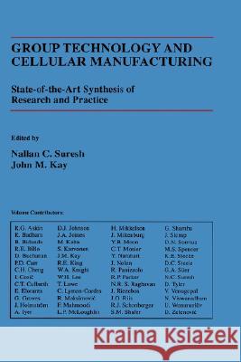 Group Technology and Cellular Manufacturing: A State-Of-The-Art Synthesis of Research and Practice