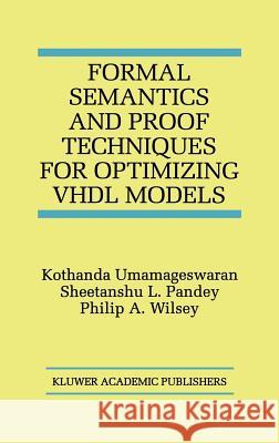 Formal Semantics and Proof Techniques for Optimizing VHDL Models