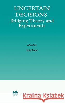 Uncertain Decisions: Bridging Theory and Experiments