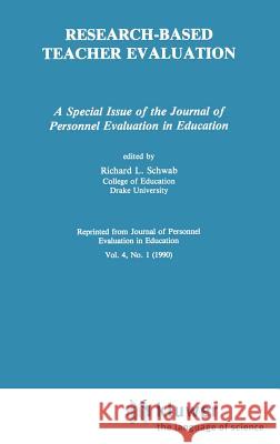 Research-Based Teacher Evaluation: A Special Issue of the Journal of Personnel Evaluation in Education