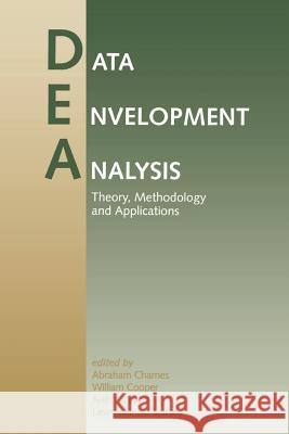 Data Envelopment Analysis: Theory, Methodology, and Applications