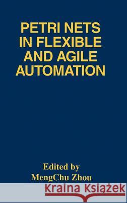 Petri Nets in Flexible and Agile Automation