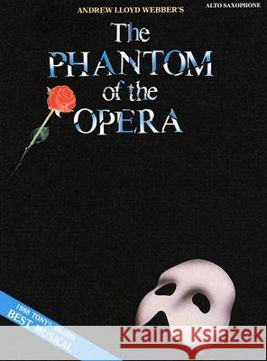 The Phantom of the Opera: Solos for Alto Saxophone