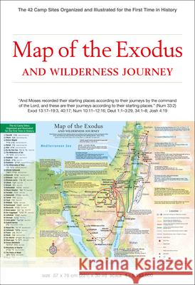 Map of the Exodus and Wilderness Journey: The 42 Camp Sites Organized and Illustrated for the First Time in History