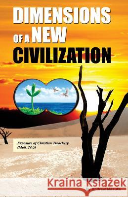 Dimensions of a New Civilization: Exposure of Christian treachery