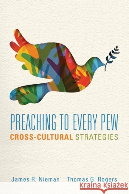 Preaching to Every Pew : Cross Cultural Strategies
