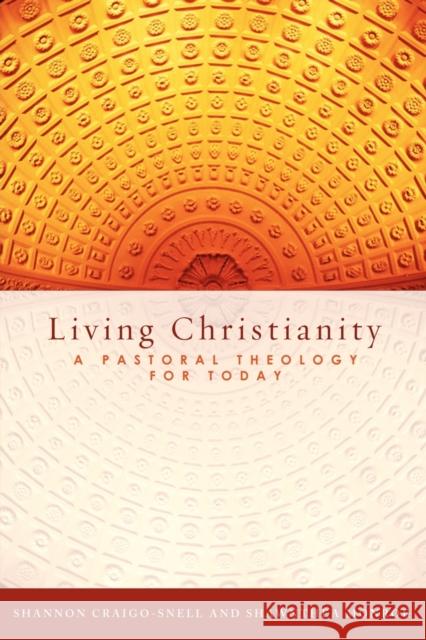 Living Christianity: A Pastoral Theology for Today