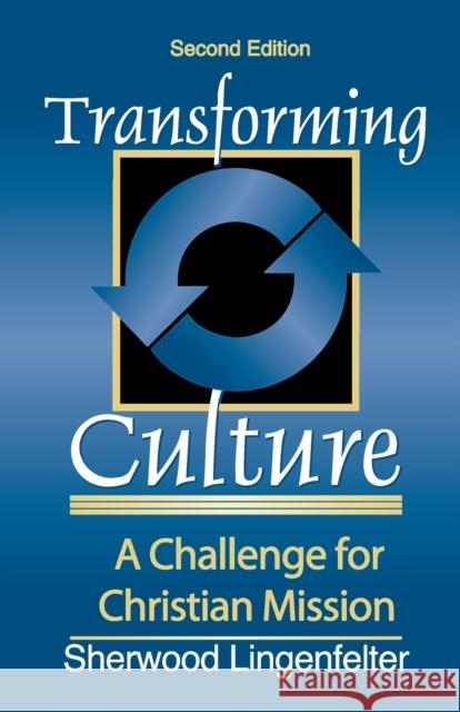 Transforming Culture: A Challenge for Christian Mission