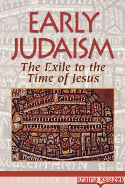 Early Judaism: The Exile to the Time of Christ