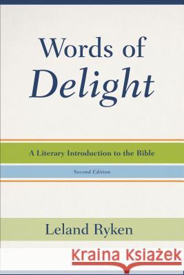 Words of Delight: A Literary Introduction to the Bible