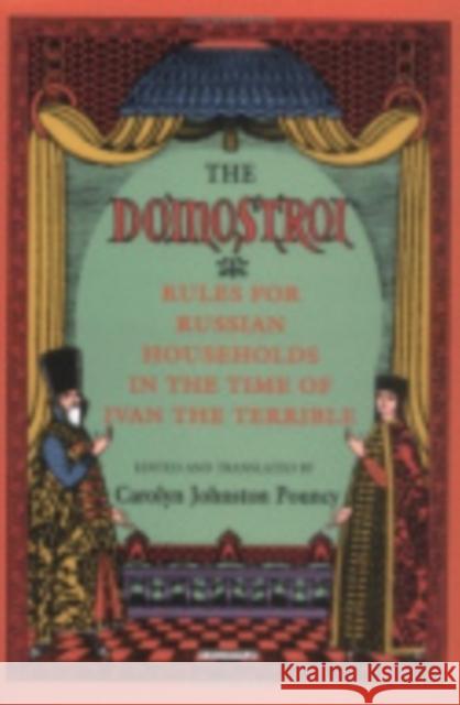 The Domostroi: Rules for Russian Households in the Time of Ivan the Terrible