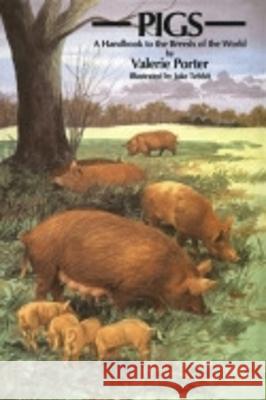 Pigs: a Handbook to the Breeds of the World : A Handbook to the Breeds of the World