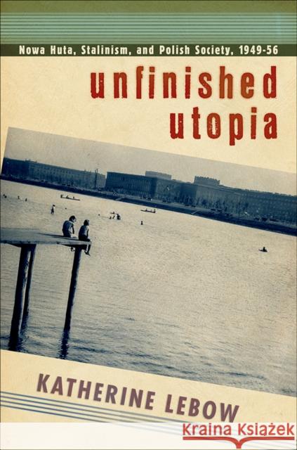 Unfinished Utopia