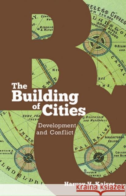 The Building of Cities: Development and Conflict