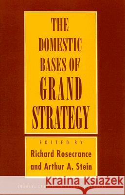 The Domestic Base of Grand Strategy