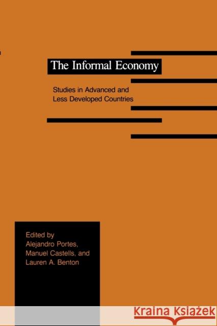 The Informal Economy: Studies in Advanced and Less Developed Countries