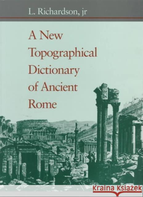 A New Topographical Dictionary of Ancient Rome