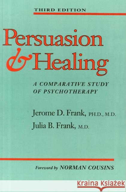 Persuasion and Healing: A Comparative Study of Psychotherapy