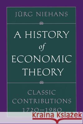 A History of Economic Theory: Classic Contributions, 1720-1980