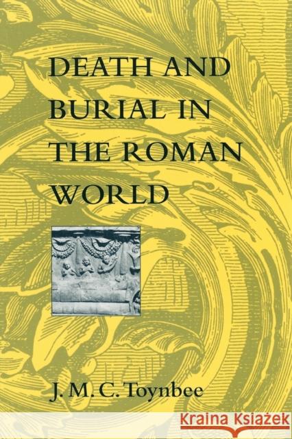 Death and Burial in the Roman World