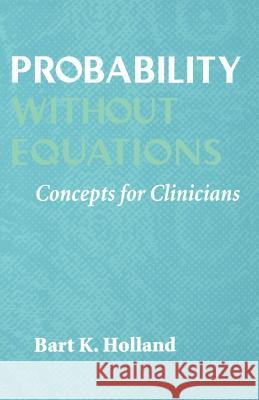 Probability Without Equations: Concepts for Clinicians