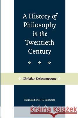 A History of Philosophy in the Twentieth Century